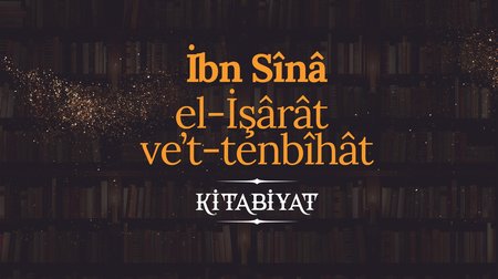 El-İşarat Ve't-Tenbihat | İbn-i Sina I Kitabiyat