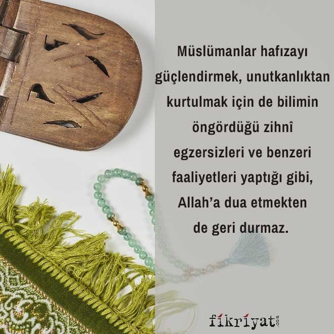 Hafızayı güçlendirmek için hangi dualar okunur?