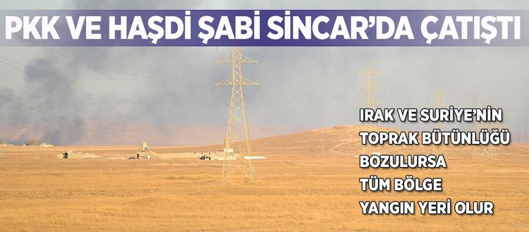 Sincar’da, terör örgütü PKK ve Haşdi Şabi arasında çatışma çıktı