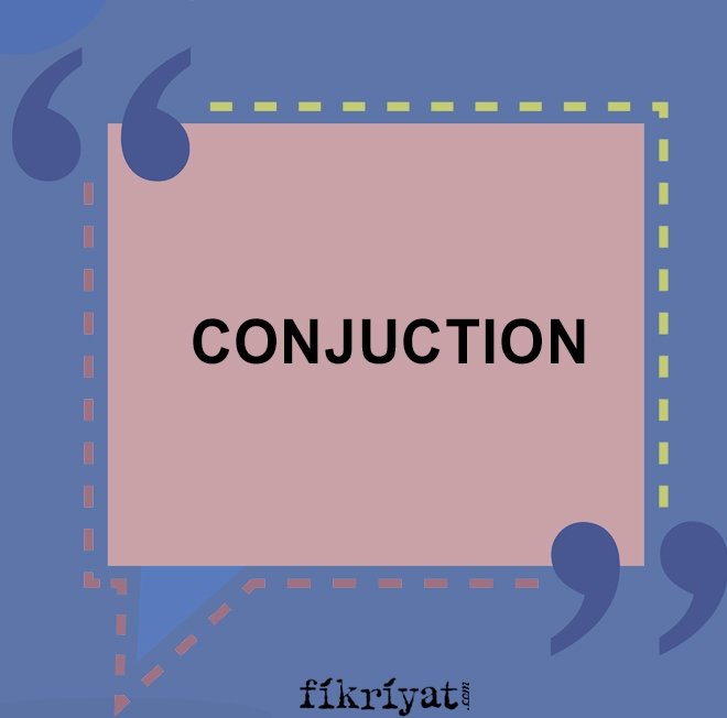 DOĞRUSU: CONJUNCTION