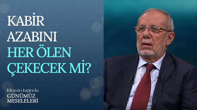 Kabir Azabını Her Ölen Çekecek Mi?