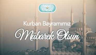 Kurban Bayramınızı en içten dileklerimizle kutlar, sevdiklerinizle birlikte sağlıklı, mutlu ve huzurlu nice bayramlar dileriz. Kurban Bayramınız Mübarek Olsun