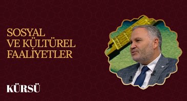 Sosyal ve Kültürel Faaliyetler I Kürsü