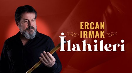 Ercan Irmak İlahileri