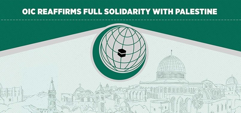 ISTANBUL: OIC REAFFIRMS FULL SOLIDARITY WITH PALESTINE