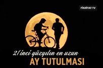 21’inci yüzyılın en uzun ’Ay tutulması’