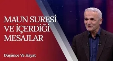 Maûn Suresi ve İçerdiği Mesajlar | Düşünce ve Hayat