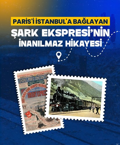 Paris’i İstanbul’a bağlayan Şark Ekspresi’nin inanılmaz hikayesi