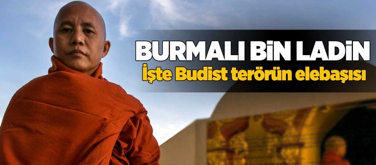 Myanmar’daki kanlı terörün yüzü: Burmalı Bin Ladin Aşin Wirathu