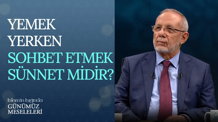 Yemek Yerken Sohbet Etmek Sünnet Midir?