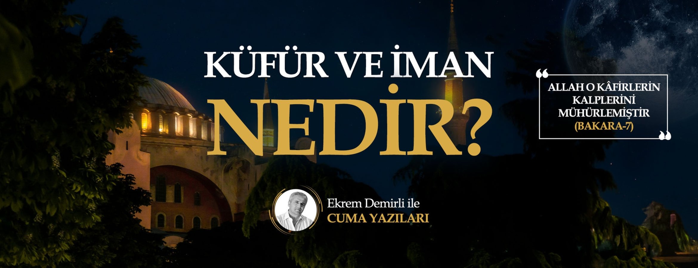 Küfür ve İman Nedir?