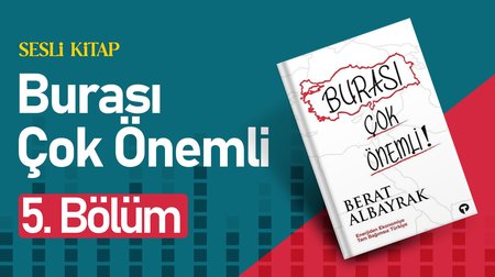 Burası Çok Önemli | 5. Bölüm