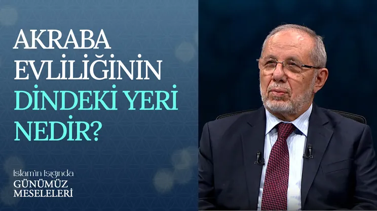 Akraba Evliliğinin Dindeki Yeri Nedir?