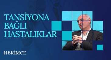 Tansiyona Bağlı Hastalıklar | Hekimce