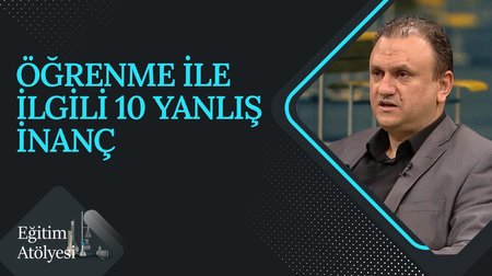 Öğrenme İle İlgili 10 Yanlış İnanç I Eğitim Atölyesi