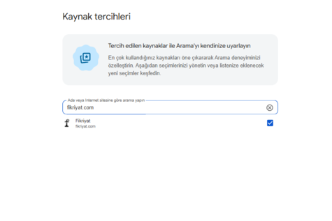 Google’ın açıkladığı Tercih Edilen Kaynaklar bölümüne Fikriyat’ı eklemeyi unutmayın!
