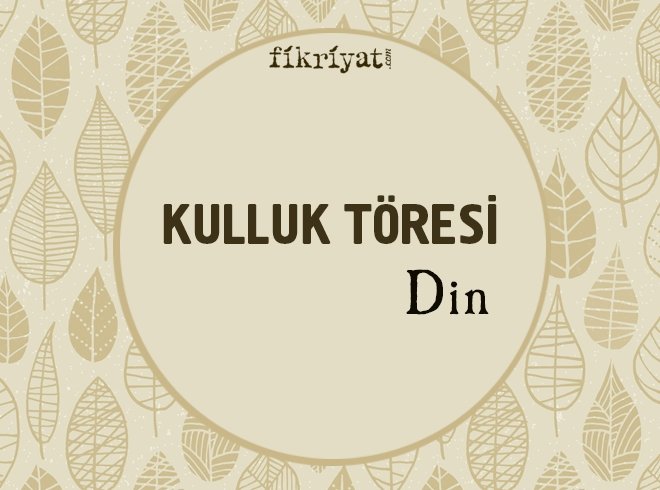 KULLUK TÖRESİ