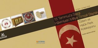 15 Temmuza Saygı Sergisi
