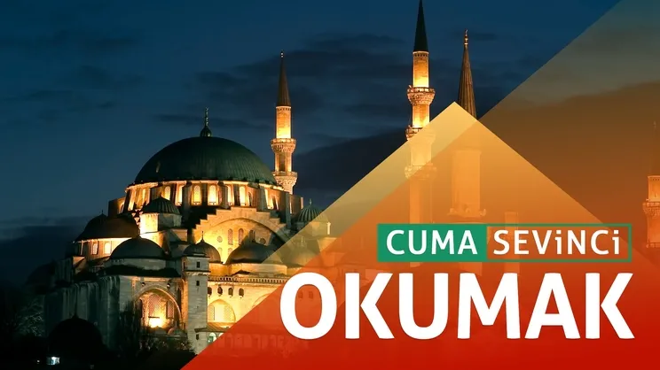 Cuma Sevinci I Okumak