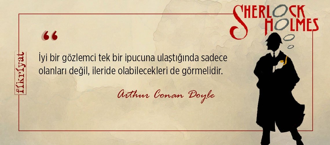Gelmiş geçmiş en ünlü dedektif Sherlock Holmes’dan 33 alıntı