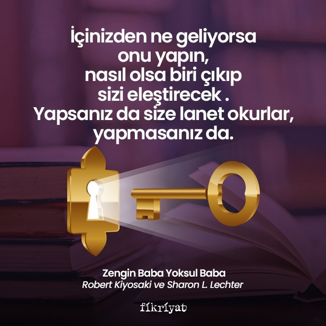 Zengin Baba Yoksul Baba kitabından ekonomik özgürlüğe giden alıntılar