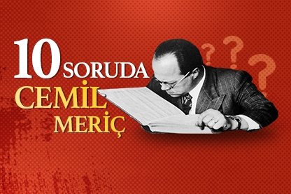 10 soruda Cemil Meriç