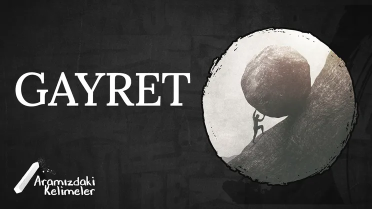 Gayret | Aramızdaki Kelimeler
