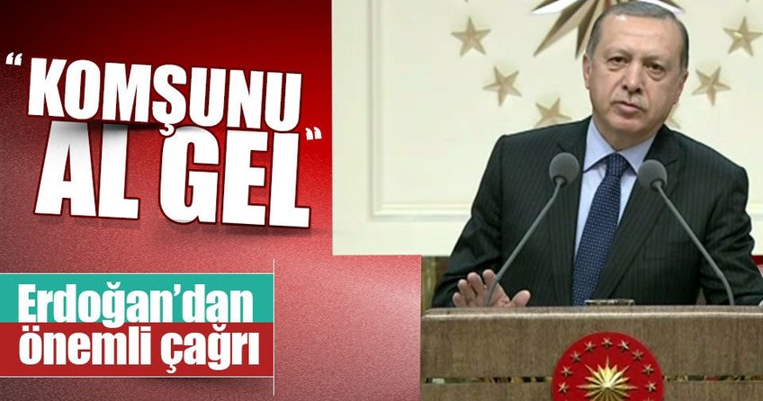 ’’Komşunu al gel’’
