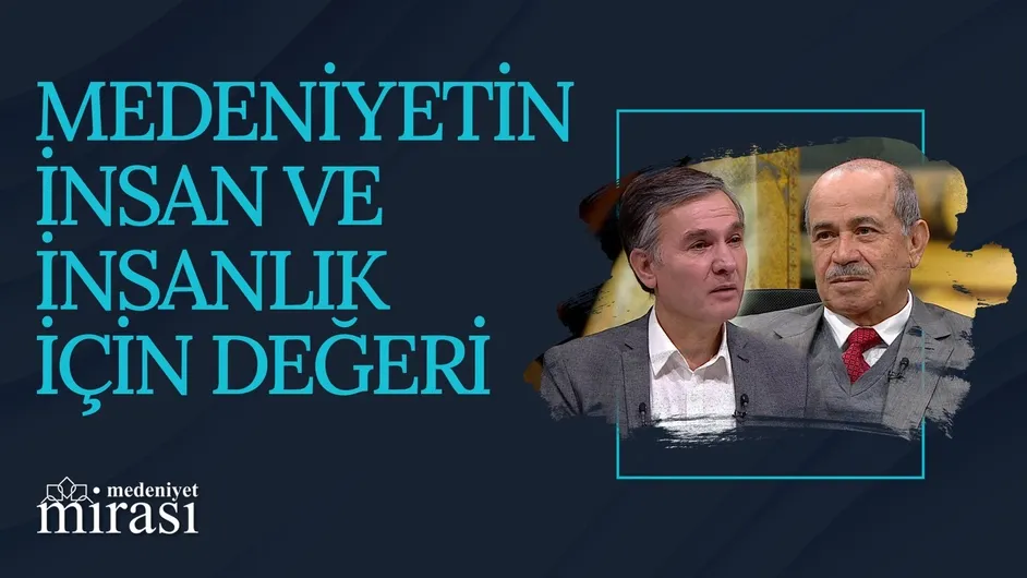 Medeniyet Kavramı I Medeniyet Mirası