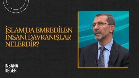 İslam'ın Diğer Dinlere Bakışı I İnsana Değer