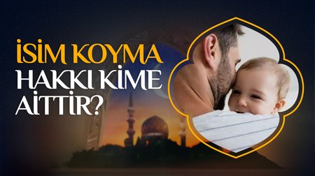 İsim koyma hakkı kime aittir?