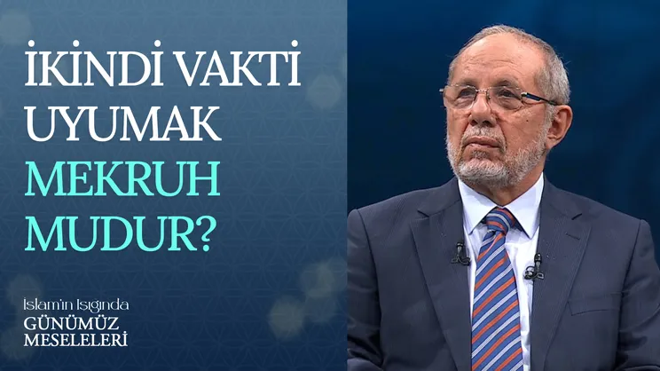 İkindi Vakti Uyumak Mekruh Mudur?