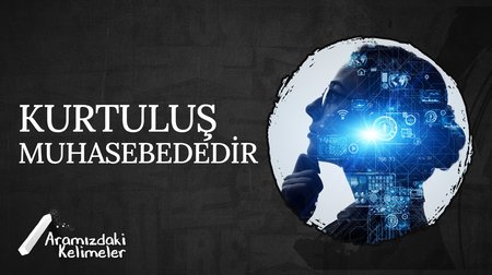 Kurtuluş Muhasebededir! | Aramızdaki Kelimeler