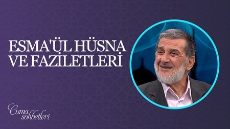 Esmaül Hüsna'nın Faziletleri | Cuma Sohbeti 