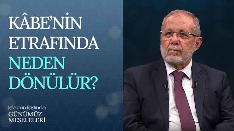 Kâbe’nin Etrafında Neden Dönülür?
