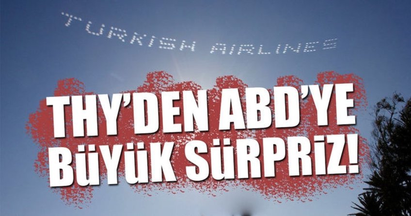 THY’den ABD’ye büyük sürpriz