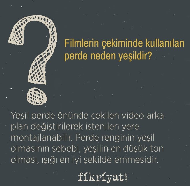 Filmlerin çekiminde kullanılan perde neden yeşildir?