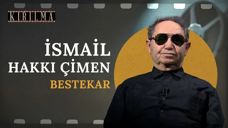 Bestekar İsmail Hakkı Çimen | Kırılma