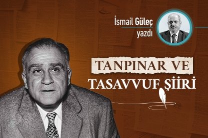 Tanpınar ve Tasavvuf Şiiri