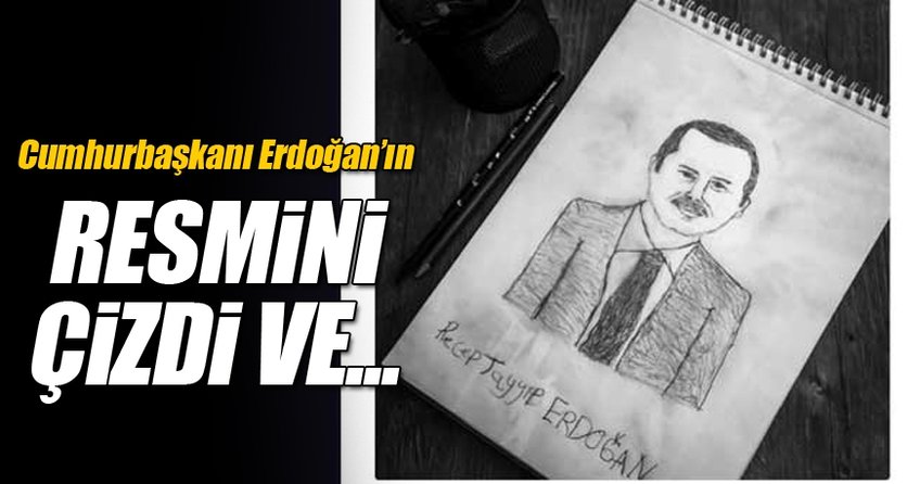 Cumhurbaşkanı Erdoğan, resmini çizen engelli Gülşah’ı telefonla teşekkür etti