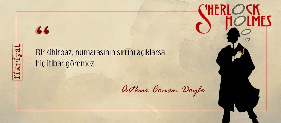 Gelmiş geçmiş en ünlü dedektif Sherlock Holmes’dan 33 alıntı