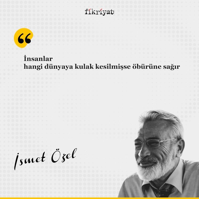 İsmet Özel’den 100 Alıntı