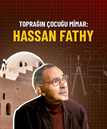 Toprağın çocuğu mimar: Hassan Fathy