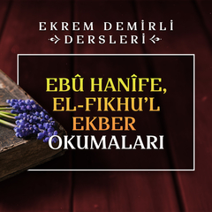 Ebû Hanîfe, el-Fıkhu’l-ekber Okumaları
