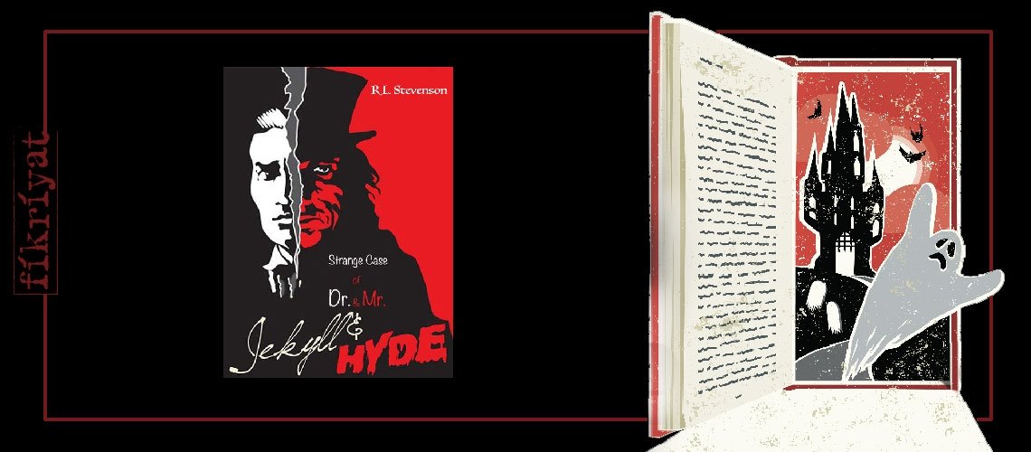 Dr. Jekyll ve Mr. Hyde’in Tuhaf Hikâyesi - Robert Louis Stevenson