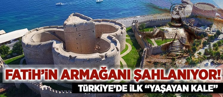 Türkiye’de ilk yaşayan kale