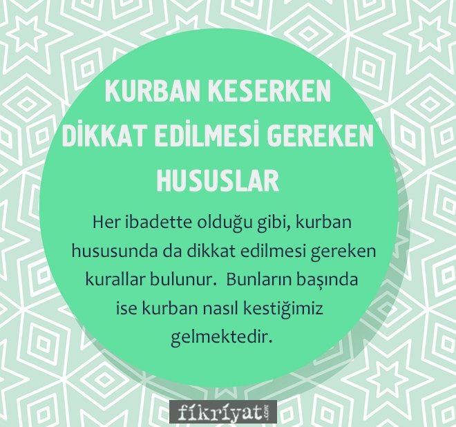 KURBAN KESERKEN DİKKAT EDİLMESİ GEREKEN HUSUSLAR
