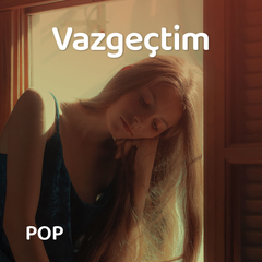 Vazgeçtim