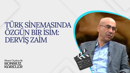 Türk Sinemasında Özgün Bir İsim: Derviş Zaim I Mesut Uçakan ile Sonsuz Kareler