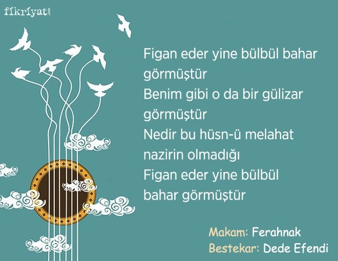 Figan eder yine bülbül bahar görmüştür
